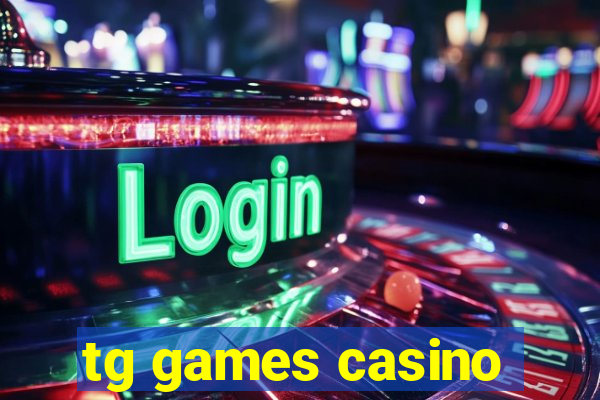 tg games casino